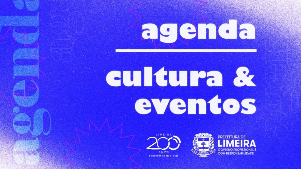 Prefeitura de Limeira apresenta atrações da agenda cultural para os próximos dias